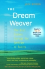 Dream Weaver, The : One Boy's Journey Through the Landscape of Reality (Anniversary Edition) - Book