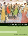 Sources of the West : Readings in Western Civilization From 1600 to the Present v. 2 - Book