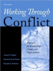 Working Through Conflict : Strategies for Relationships, Groups, and Organizations - Book