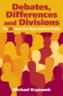 Debates, Differences and Divisions : The 25 Issues that Shape American Politics - Book