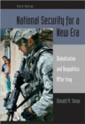 National Security for a New Era : Globalization and Geopolitics After Iraq - Book
