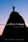 What it Takes : Writing in College - Book