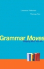 Grammar Moves : Shaping Who You Are - Book
