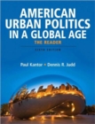 American Urban Politics in a Global Age : The Reader - Book