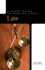 Short Guide to Writing About Law - Book