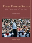 These United States : The Questions of Our Past, Concise Edition, Volume 2 - Book