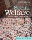 Social Welfare : Politics and Public Policy - Book