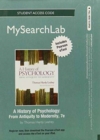 A MySearchLab with Pearson Etext - Standalone Access Card - for History of Psychology : From Antiquity to Modernity - Book