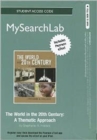 The MyLab Search with Pearson eText -- Standalone Access Card -- for World in the 20th Century : A Thematic Approach - Book