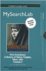 MySearchLab with Pearson Etext - Standalone Access Card - for First Americans : A History of Native Americans, Volume 2 - Book