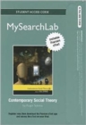 MySearchLab with Pearson Etext - Standalone Access Card - for Contemporary Social Theory - Book