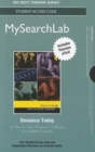 MySearchLab with Pearson Etext - Standalone Access Card - for Deviance Today - Book