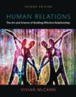 Human Relations : The Art and Science of Building Effective Relationships, Books a La Carte - Book
