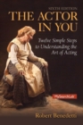 Actor In You : Twelve Simple Steps to Understanding the Art of Acting, The - Book