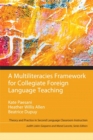 Multiliteracies Framework for Collegiate Foreign Language Teaching, A - Book