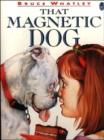 THAT MAGNETIC DOG - Book