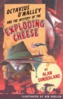 Octavius O'Malley And The Mystery Of The Exploding Cheese - Book