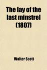 The Lay of the Last Minstrel; A Poem - Book