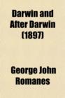 Darwin and After Darwin (Volume 3); Post-Darwinian Questions Isolation and Physiological Selection. 1897 - Book