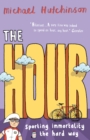 The Hour : Sporting immortality the hard way - Book