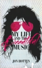 My Life And The Beautiful Music - Book