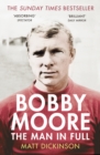 Bobby Moore : The Man in Full - Book