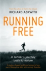 Running Free : A Runner’s Journey Back to Nature - Book