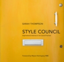 Style Council : Inspirational Interiors in Ex-Council Homes - Book