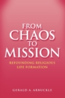 From Chaos To Mission - Book