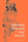 Spiritual Direction and the Gay Person - Book