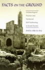 Facts on the Ground : Archaeological Practice and Territorial Self-Fashioning in Israeli Society - Book