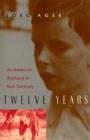 Twelve Years : An American Boyhood in East Germany - Book