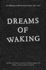 Dreams of Waking : An Anthology of Iberian Lyric Poetry, 1400-1700 - Book
