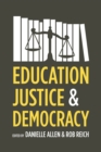 Education, Justice, and Democracy - Book