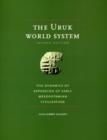 The Uruk World System : The Dynamics of Expansion of Early Mesopotamian Civilization, Second Edition - Book