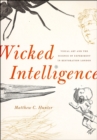 Wicked Intelligence : Visual Art and the Science of Experiment in Restoration London - Book