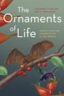 The Ornaments of Life : Coevolution and Conservation in the Tropics - eBook
