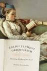 Enlightenment Orientalism : Resisting the Rise of the Novel - Book