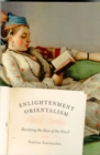 Enlightenment Orientalism - Resisting the Rise of the Novel - Book