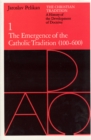 The Christian Tradition : A History of the Development of Doctrine, Volume 1: The Emergence of the Catholic Tradition (100-600) - eBook