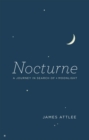 Nocturne : A Journey in Search of Moonlight - Book