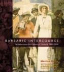 Barbaric Intercourse : Caricature and the Culture of Conduct, 1841-1936 - Book