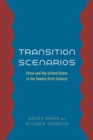 Transition Scenarios : China and the United States in the Twenty-First Century - Book