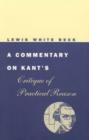 A Commentary on Kant's Critique of Practical Reason - Book