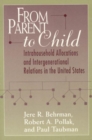 From Parent to Child : Intrahousehold Allocations and Intergenerational Relations in the United States - Book