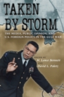 Taken by Storm : The Media, Public Opinion, and U.S. Foreign Policy in the Gulf War - Book