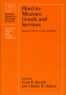 Hard-to-Measure Goods and Services : Essays in Honor of Zvi Griliches - Book