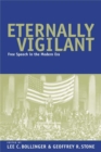 Eternally Vigilant : Free Speech in the Modern Era - Book