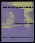 The Black Public Sphere - Book