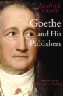 Goethe and His Publishers - Unseld Siegfried Unseld